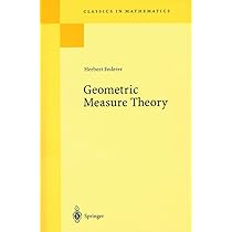 Geometric Measure Theory (Classics in Mathematics) [ペーパーバック] Federer， Herbert Geometric Measure Theory (Classics in Mathematics) [ペーパー